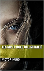 Les Misérables (Illustrated) (English Edition)