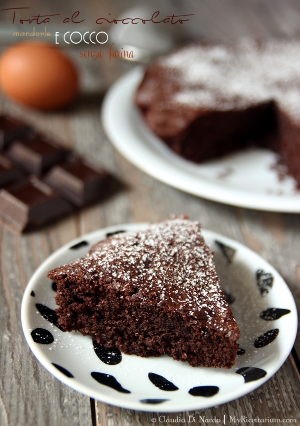 My Ricettarium Torta Al Cioccolato Mandorle E Cocco Senza