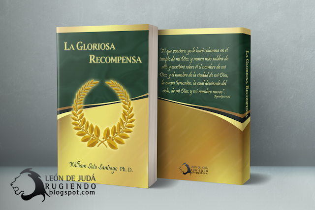 [Extractos] La Gloriosa Recompensa  - Dr. William Soto Santiago (PDF)