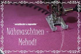 http://mellmull.blogspot.ch/2015/06/mini-tutorial-nahmaschinen-mehndi.html