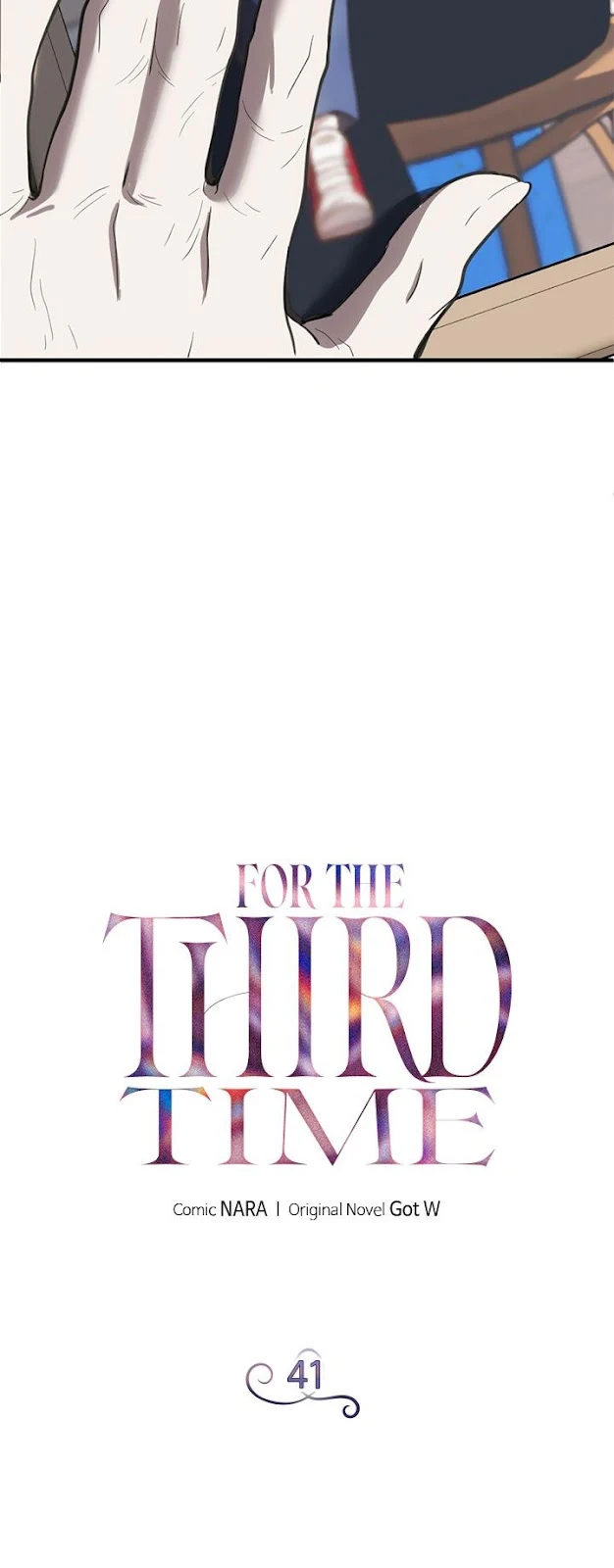  For the Third Time Chapter 41