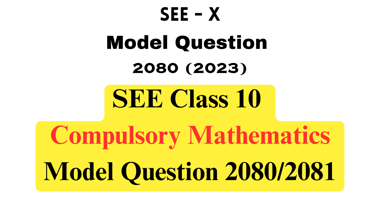 SEE Math Model Question 2080 Solution