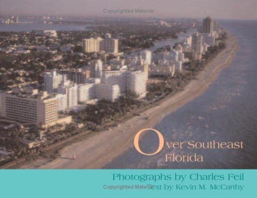 Over Southeast Florida by Kevin M McCarthy and Charles Feil