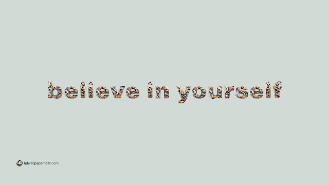 Motivational Quote Believe in Yourself 4K HD Wallpaper