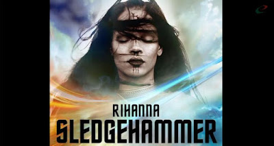 Sledgehammer - Rihanna Lirik