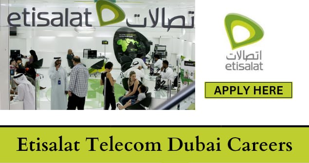 Jobs In Etisalat Telecom Dubai