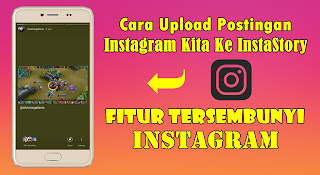 Cara Upload Postingan Instagram Kita Ke InstaStory