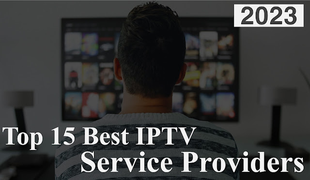 Best IPTV Service Providers