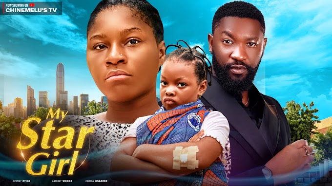 My Star Girl Nigerian Movie