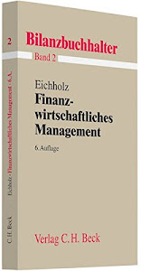 Finanzwirtschaftliches Management (Bilanzbuchhalter neue Auflage, Band 2)
