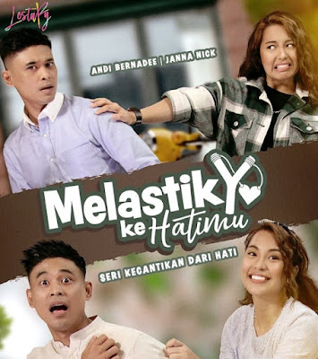 Drama Melastik Ke Hatimu, Sinopsis Penuh Drama Melastik Ke Hatimu, Poster Drama Melastik Ke Hatimu, Drama Baru Janna Nick, Drama Baru Andi Bernadee, Drama Baru Hafidz Roshdi, Pelakon - Pelakon Drama Melastik Ke Hatimu, Melastik Ke Hatimu Cast, Melastik Ke Hatimu Full Episode,