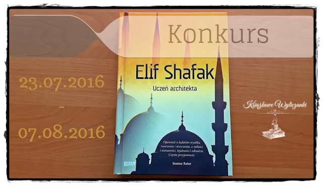 KONKURS "Uczeń architekta" Elif Shafak