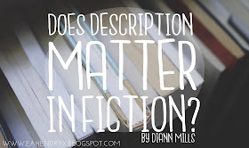 Does Description Matter in Fiction? by DiAnn Mills via Thinking Thoughts Blog