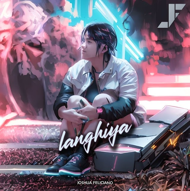 Joshua Feliciano - Langhiya Lyrics | A1lyrics