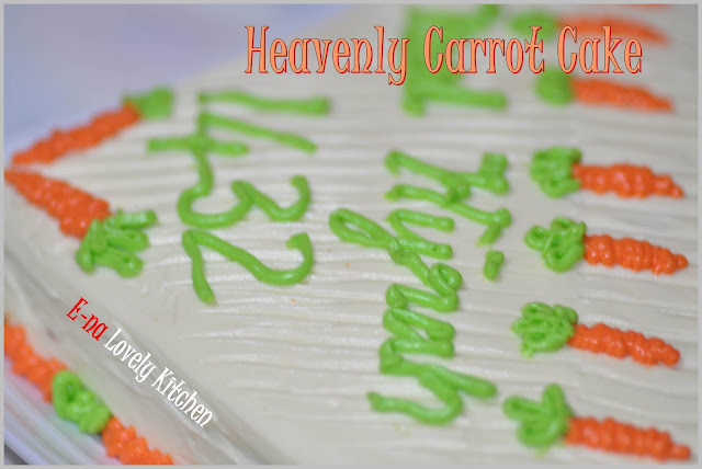 E-NA LOVELY KITCHEN ^_^: Heavenly Carrot Cake