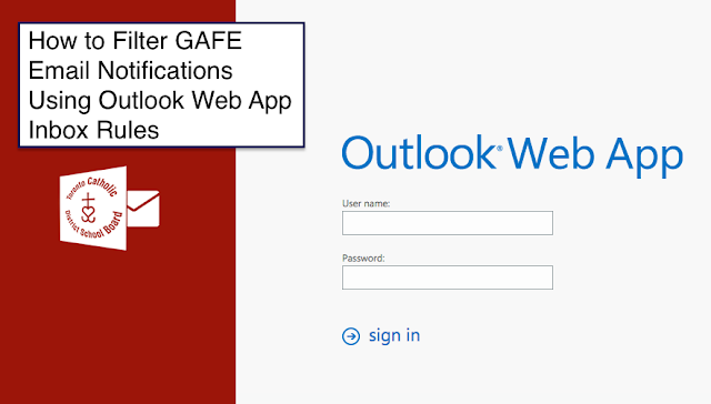 Tutorial: Outlook Web App Inbox Rules - Filtering #GAFE Notification Emails