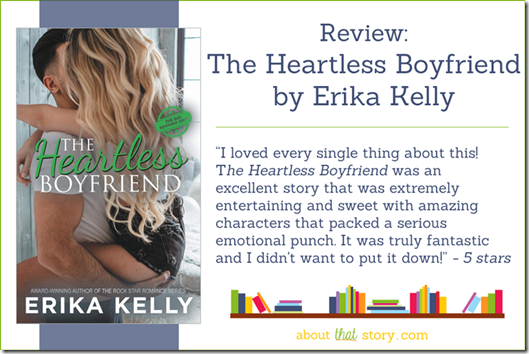 Review: The Heartless Boyfriend by Erika Kelly | About That Story