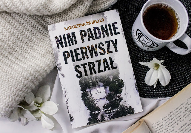 "Nim padnie pierwszy strzał" Katarzyna Żwirełło