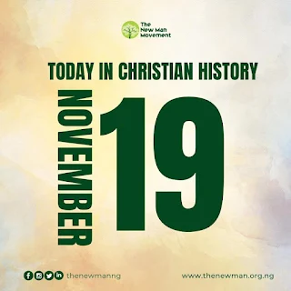 November 19: Today in Christian History