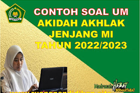 Soal AM/UM Akidah Akhlak Jenjang MI Tahun 2023 Sesuai KMA 183 