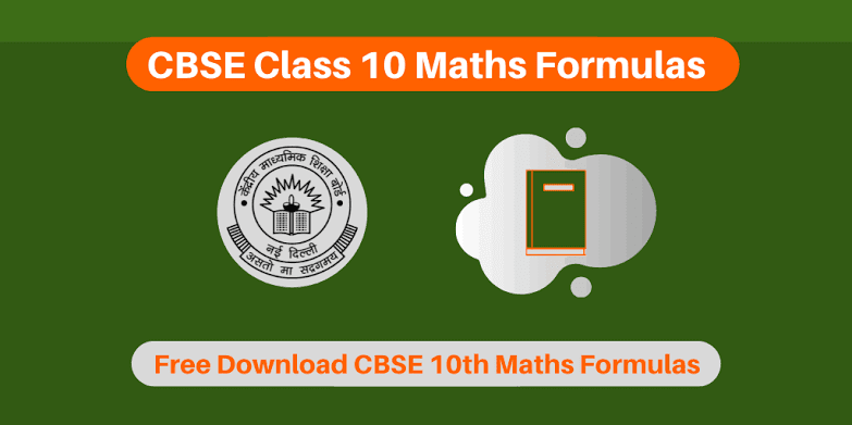 All Important Maths Formulas Class 10 For 2021 Board Examination PDF Download - Educational Material