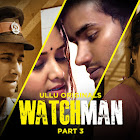 Watchman Part 3