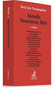 Aktuelle Steuertexte 2016 (Beck'sche Textausgaben)