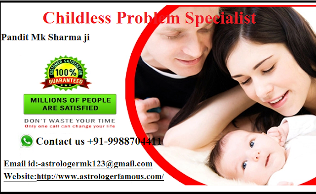 How to solve the childless problems by vashikaran ? +91-9988704411