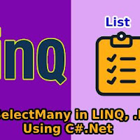 Select & SelectMany in LINQ, .NET Core Using C#.Net