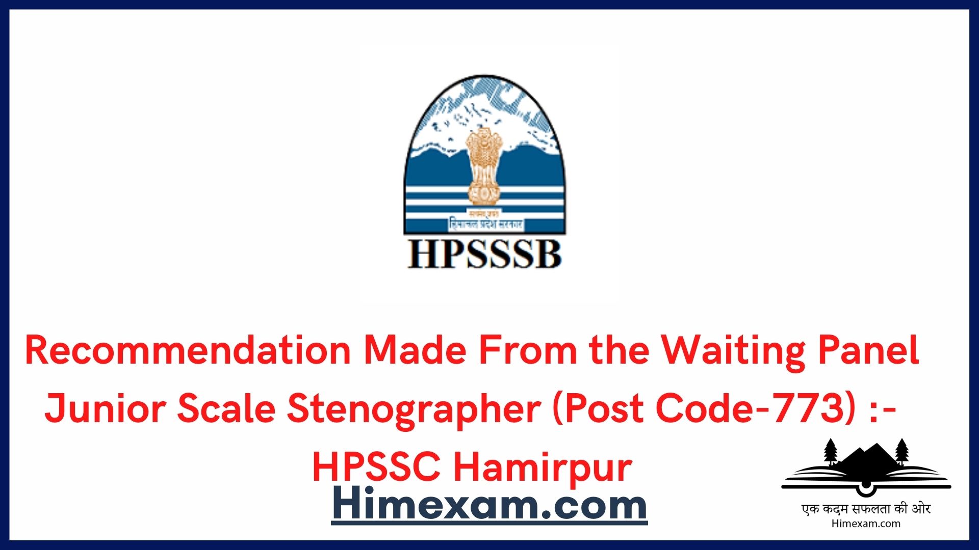 Recommendation Made From the Waiting Panel Junior Scale Stenographer (Post Code-773) :- HPSSC Hamirpur