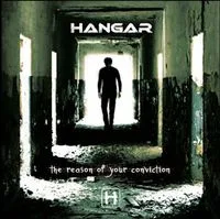 Hangar-2007-The-Reason-Of-Your-Conviction-mp3