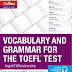 Collins Vocabulary & Grammar For The TOEFL Test