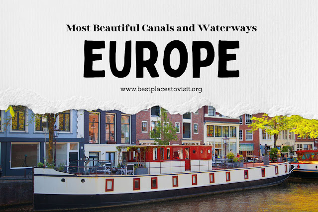 Europe's Most Beautiful Canals and Waterways