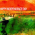 Independence Day 1947 - Independence Day Images