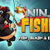 Ninja Fishing v1.5.0 (Game cho Android)