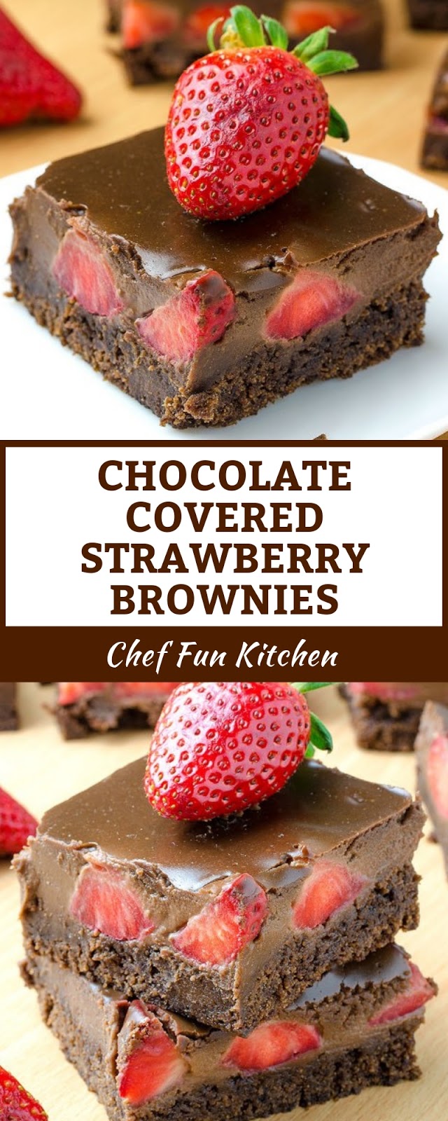 CHOCOLATE COVERED STRAWBERRY BROWNIES