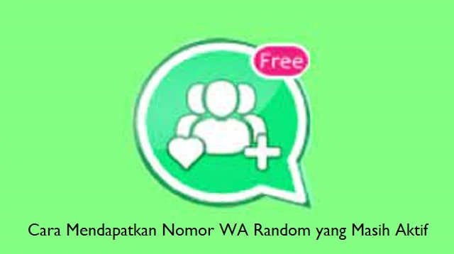 Cara Mendapatkan Nomor WA Random