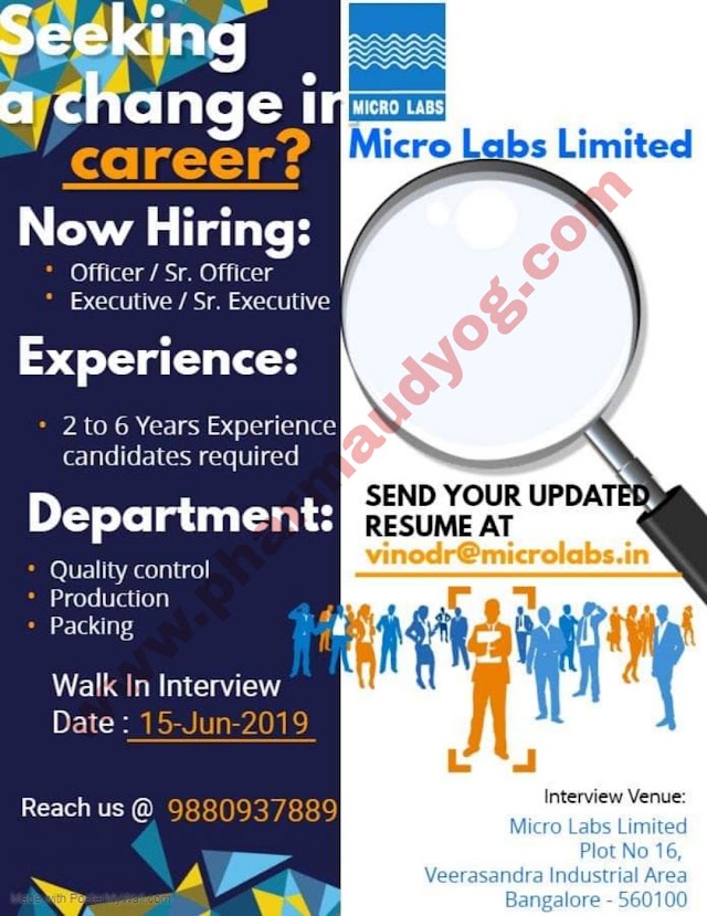 Micro Labs | Walk-in interview for Quality control/Production/Packing | 15th June 2019 | Bangalore