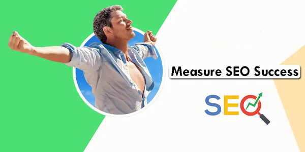 How to Measure SEO Success and Track SEO Metrics