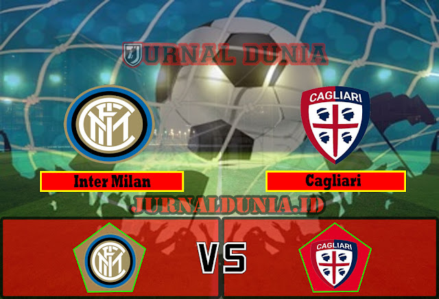 Prediksi Inter Milan vs Cagliari , Minggu 11 April 2021 Pukul 17.30 WIB