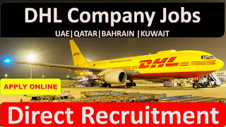   DHL jobs in dubai, Dhl jobs in Qatar, DHL Jobs in bahrain, Dhl jobs in Kuwait, Jobs in Kuwait, Free jobs in gulf,