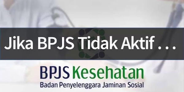 Cara Cek BPJS Kesehatan Aktif Atau Tidak Via Online