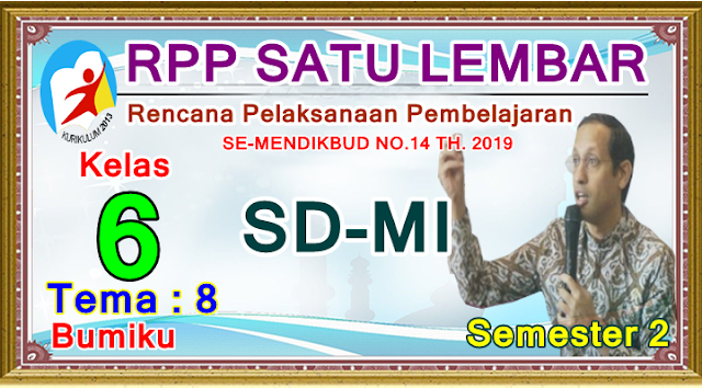 RPP SATU LEMBAR SD/MI KELAS 6 TEMA 8 SEMESTER 2 KURIKULUM 2013 - REVISI