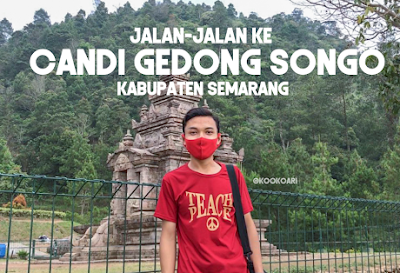 Cerita Jalan-Jalan ke Candi Gedong Songo di Era Adaptasi Kebiasaan Baru