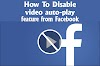 Disable the video auto-play feature from Facebook