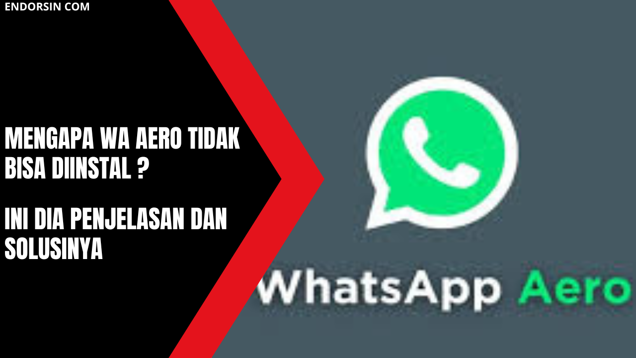 kenapa wa aero tidak bisa di instal