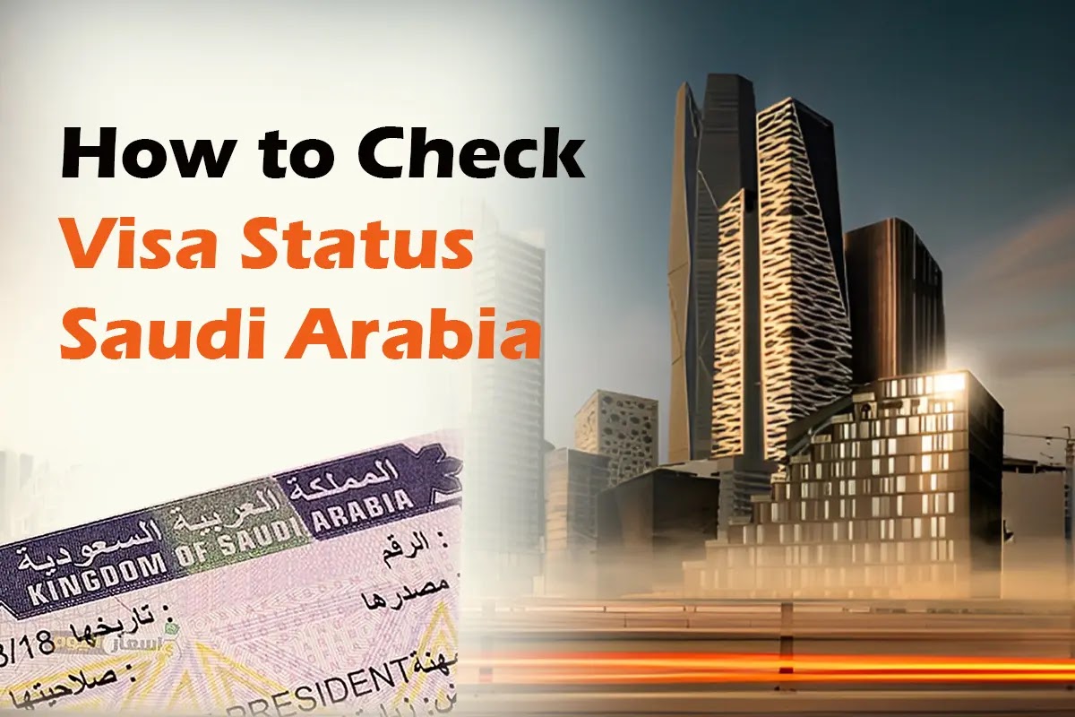 Check Visa Status Saudi Arabia