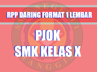 Download RPP PJOK DARING FORMAT 1 LEMBAR K13 REVISI 2020 SMK KELAS X dan XI Semester 1 dan 2