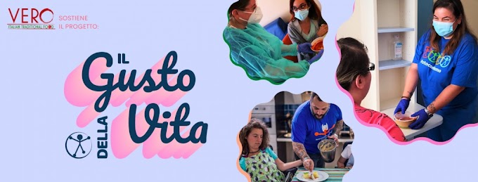 Malattie neuromuscolari: la campagna solidale di Vero Italian Traditional Food a sostegno del progetto "Il Gusto della Vita"