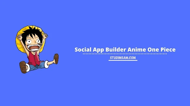 social app builder anime one piece